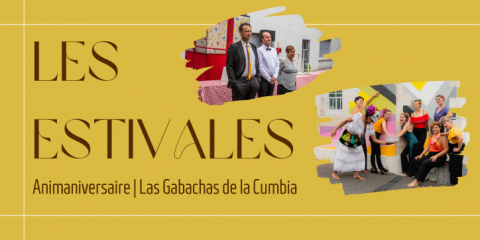 Les Estivales : Animaniversaire | Las Gabachas de la Cumbia
